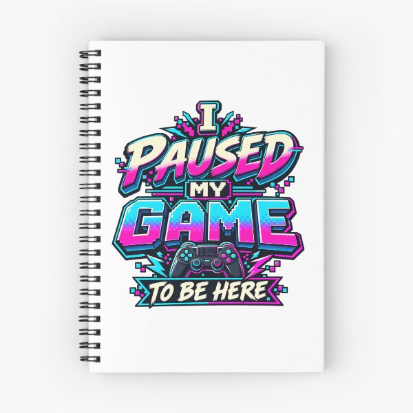 Item preview, Paused My Game Retro Gaming Quote designed and sold by FZ Studio .