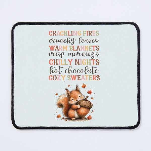 Item preview, Crackling fires crunchy leaves cozy sweaters squirrel with acorn fall delight designed and sold by Lori Richardson.