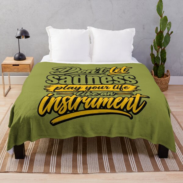 Item preview, Don’t Let Sadness Play Your Life Like an Instrument designed and sold by MindForgeDesign.