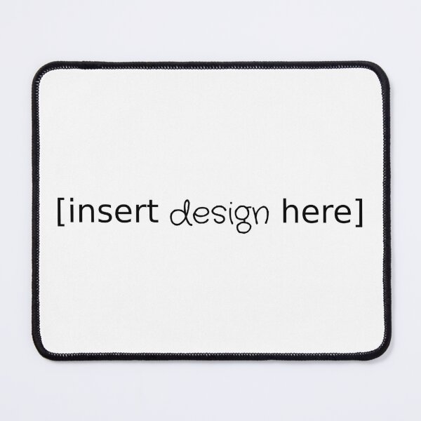 Item preview, Insert Design Here Meta Joke Design designed and sold by PassableStudio.