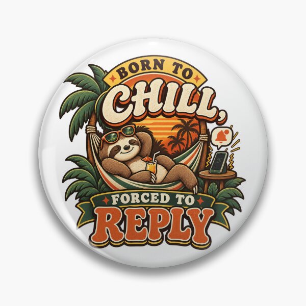 Item preview, Born to Chill Forced to Reply designed and sold by Fares Zeineh.