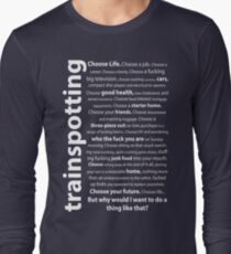 Trainspotting Quotes Long Sleeve T-Shirt