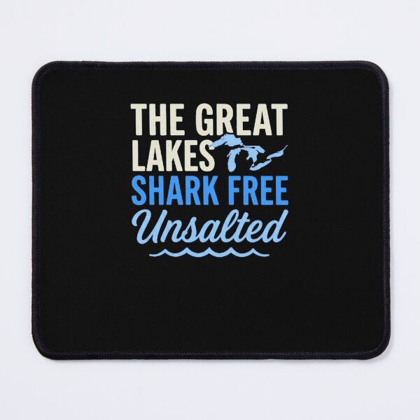 Item preview, Great Lakes Shark Free Unsalted Freshwater designed and sold by snowry.