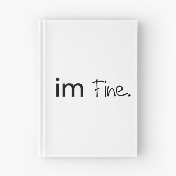 Item preview, I'm Fine Mixed Font Quote Design designed and sold by PassableStudio.