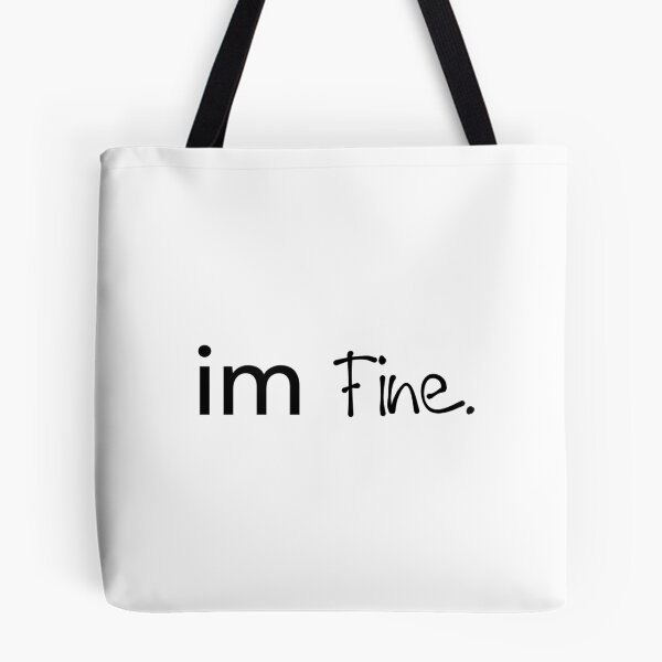 Item preview, I'm Fine Mixed Font Quote Design designed and sold by PassableStudio.