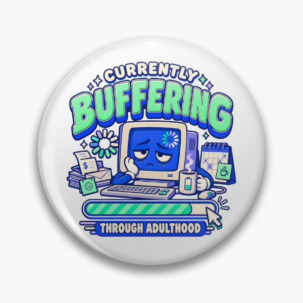 Item preview, Currently Buffering Through Adulthood designed and sold by Fares Zeineh.