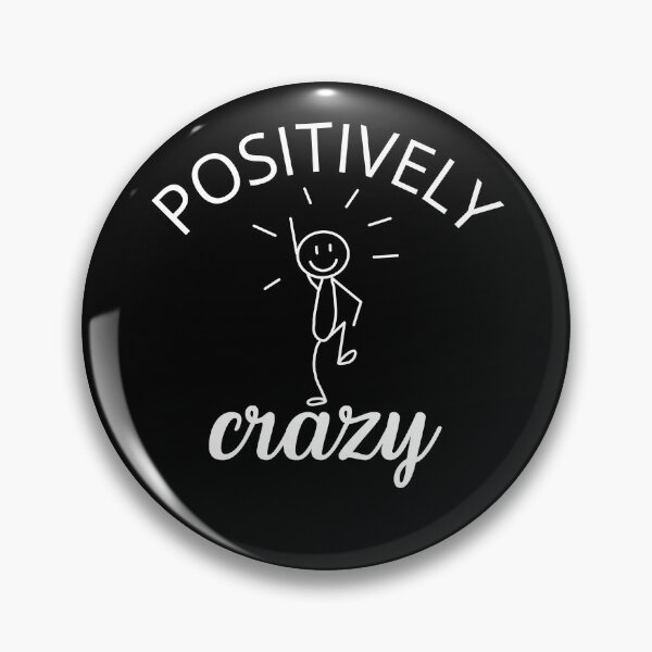 Item preview, Positively Crazy Funny Quirky Typography Design designed and sold by MadeByMira.