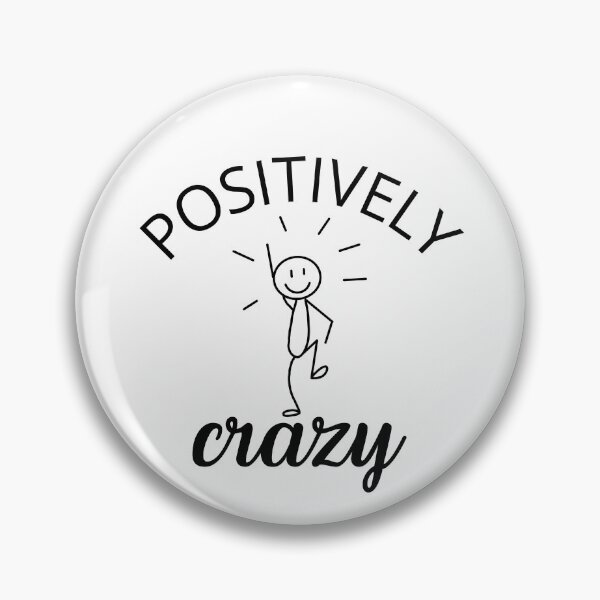 Item preview, Positively Crazy Funny Quirky Typography Design designed and sold by MadeByMira.
