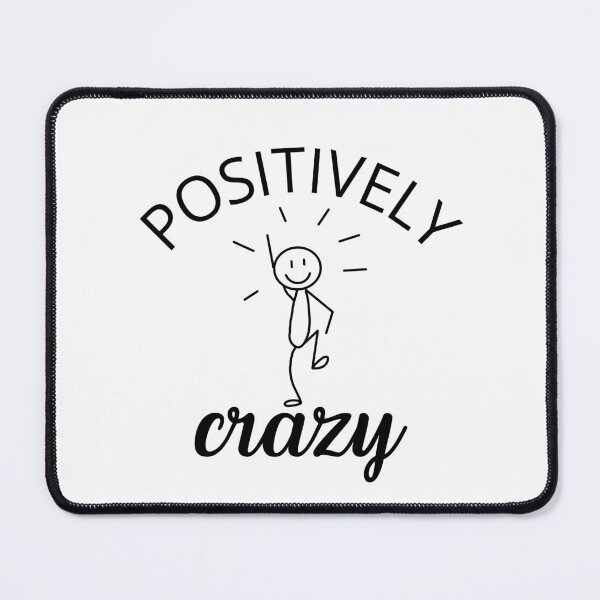 Item preview, Positively Crazy Funny Quirky Typography Design designed and sold by MadeByMira.
