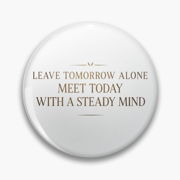 Item preview, Meet Today With A Steady Mind designed and sold by syotos-ai.