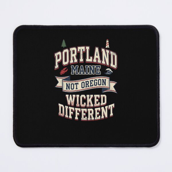 Item preview, Portland Maine Not Oregon Wicked Different designed and sold by snowry.