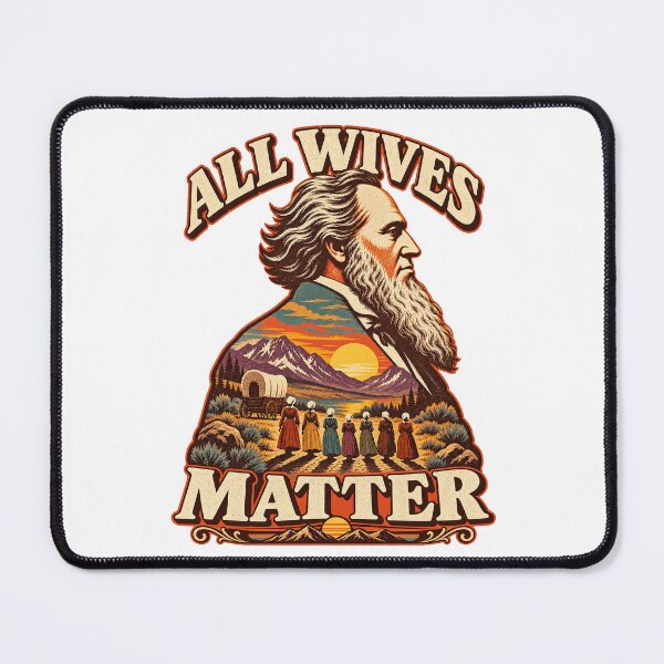 Item preview, All Wives Matter - Joseph Smith Polygamy Utah Sunset Satire designed and sold by sportfantees.