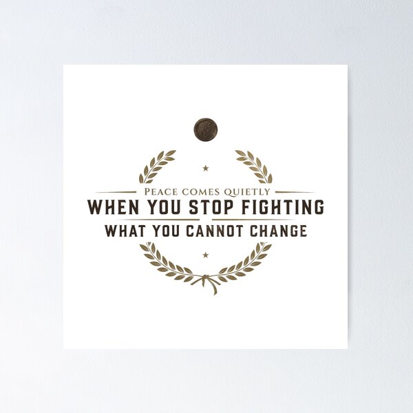 Item preview, Peace Comes When You Stop Fighting Change designed and sold by syotos-ai.