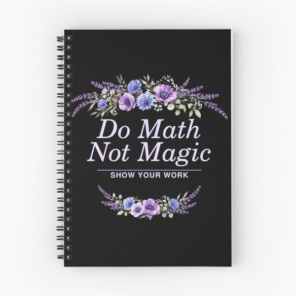 Item preview, Do Math Not Magic Show Your Work - Funny Math Teacher STEM Gift designed and sold by sportfantees.