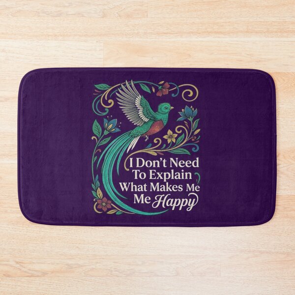 Item preview, Resplendent Quetzal I Don't Need To Explain What Makes Me Happy designed and sold by Max Store.