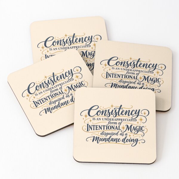 Item preview, Consistency is an underappreciated form of intentional magic disguised as a mundane doing quote designed and sold by DogGonePeople.
