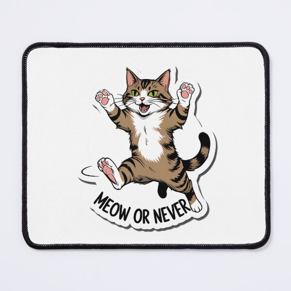 Item preview, Meow or Never Funny Cat Quote | Cat Mom Cat Dad Gift designed and sold by decimalades.