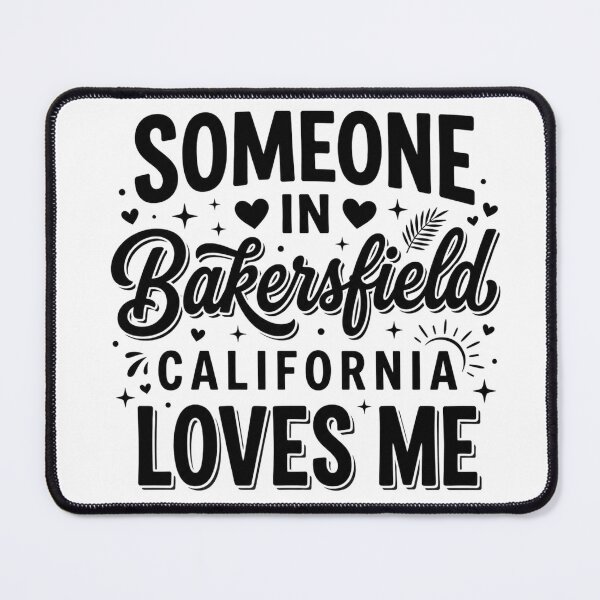 Item preview, Someone in Bakersfield California Loves Me, Bakersfield Love Design, California City Gift designed and sold by DijaMar.
