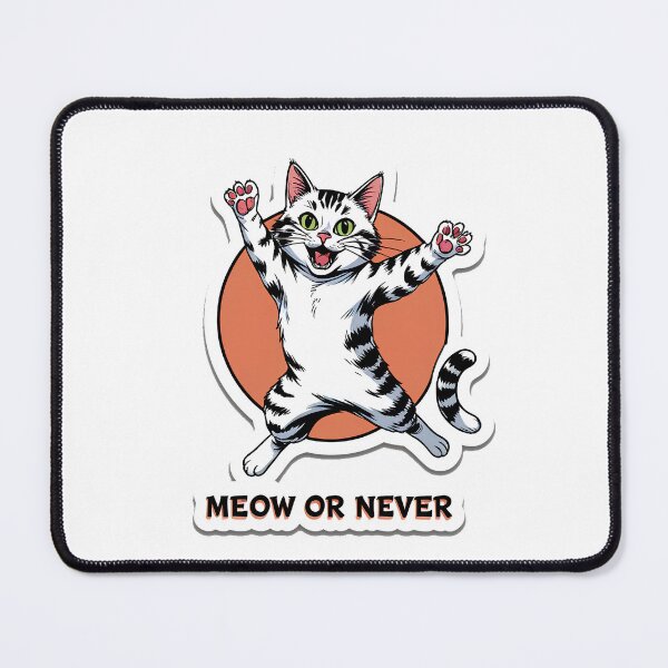 Item preview, Meow or Never Funny Cat Lover Design | Cute Kitty Gift designed and sold by decimalades.