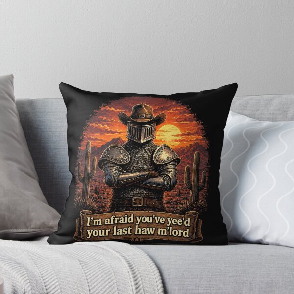 Item preview, I’m Afraid You’ve Yee’d Your Last Haw M’lord Medieval Cowboy Knight designed and sold by Eh Plus Designs.
