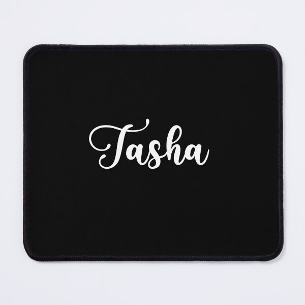Item preview, Tasha Calligraphy Name designed and sold by LanaMeyers.