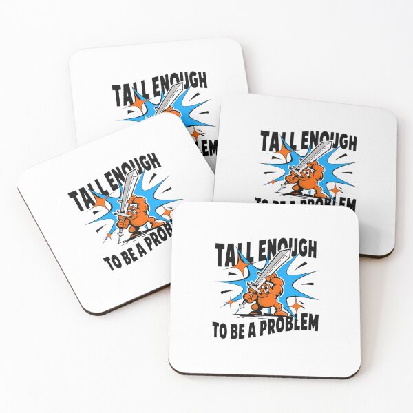 Item preview, Tall Enough To Be A Problem designed and sold by delacruzmoody.