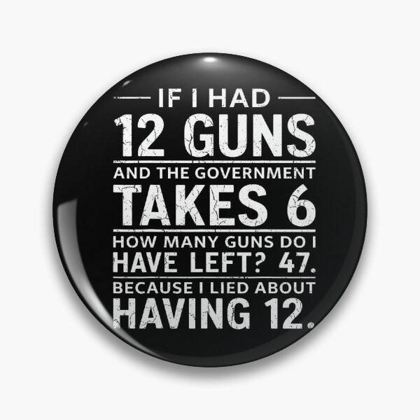 Item preview, Funny Second Amendment Math 12 Guns Government Humor designed and sold by HayleePacoch.