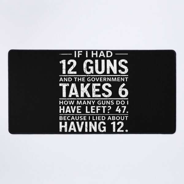 Item preview, Funny Second Amendment Math 12 Guns Government Humor designed and sold by HayleePacoch.