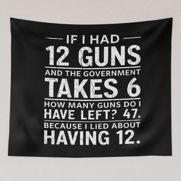 Item preview, Funny Second Amendment Math 12 Guns Government Humor designed and sold by HayleePacoch.