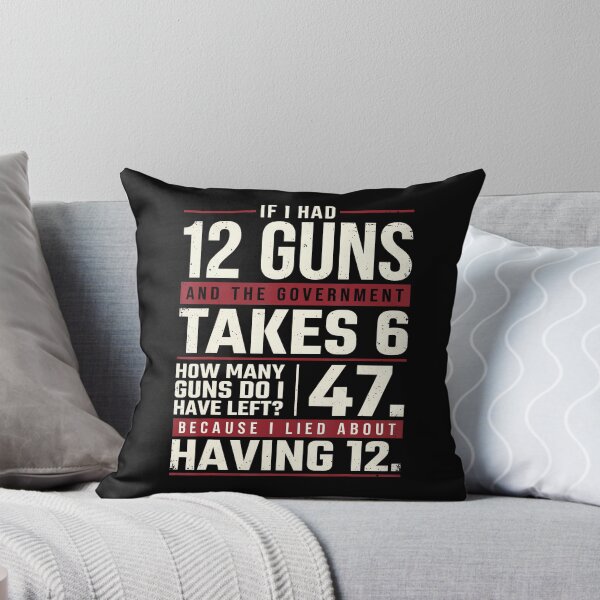 Item preview, Funny Second Amendment Math 12 Guns Government Humor designed and sold by HayleePacoch.