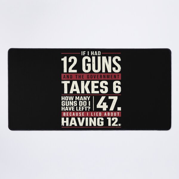 Item preview, Funny Second Amendment Math 12 Guns Government Humor designed and sold by HayleePacoch.