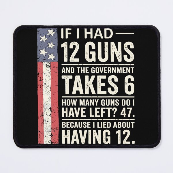 Item preview, Funny Second Amendment Math 12 Guns Government Humor designed and sold by HayleePacoch.