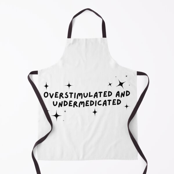 Item preview, Overstimulated undermedicated designed and sold by Artbychiii.