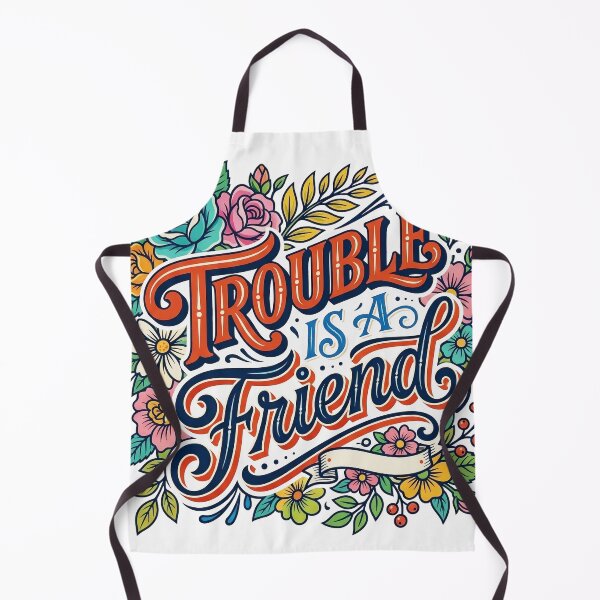 Item preview, Trouble Is a Friend Floral Handlettering Sign Typography designed and sold by mazyoy.