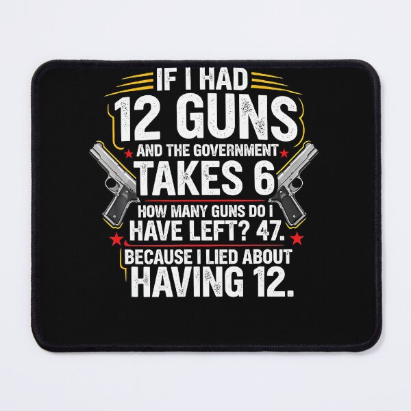 Item preview, Funny Second Amendment Math 12 Guns Government designed and sold by HayleePacoch.