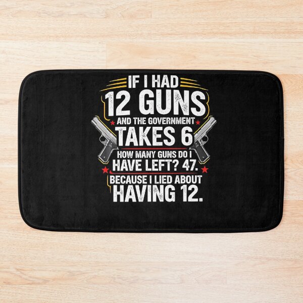 Item preview, Funny Second Amendment Math 12 Guns Government designed and sold by HayleePacoch.