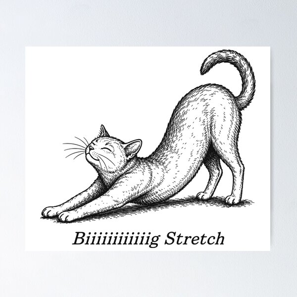 Item preview, Big Stretch Cute Funny Cat Stretching designed and sold by Eh Plus Designs.