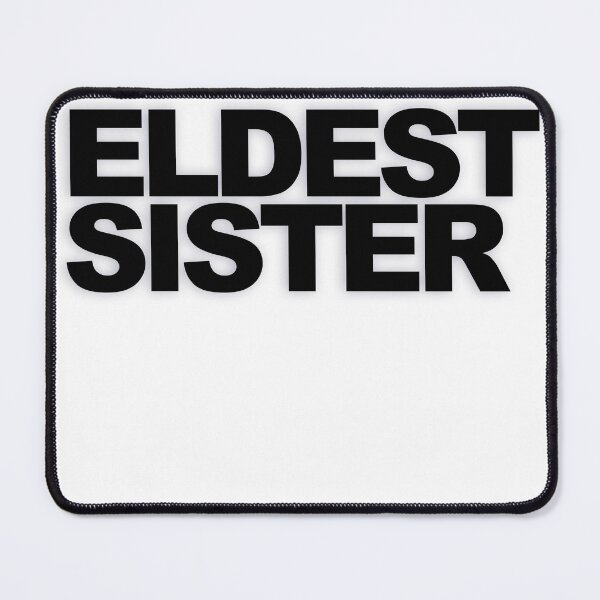 Item preview, ELDEST SISTER — Black Minimal Bold Type Statement designed and sold by WORDPAUSE.
