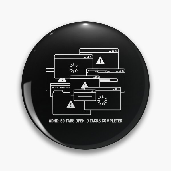 Item preview, Funny ADHD Humor: My Brain Has Too Many Tabs! AUG-359 designed and sold by noberic.