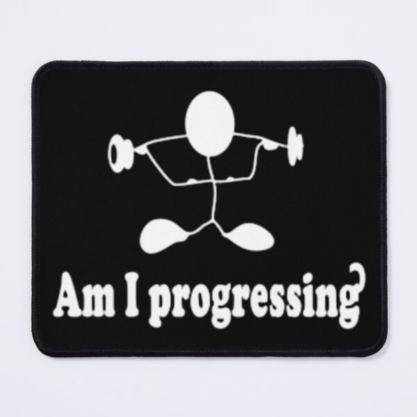 Item preview, Am i progressing ? Funny Motivationa designed and sold by tinyWondercute.