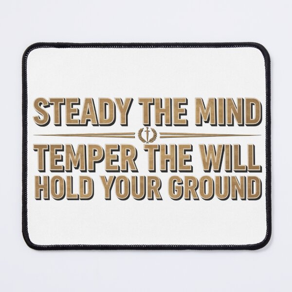 Item preview, Steady Mind Temper Will Hold Ground designed and sold by syotos-ai.