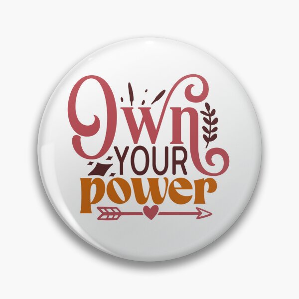 Item preview, Own Your Power designed and sold by tellit24seven.