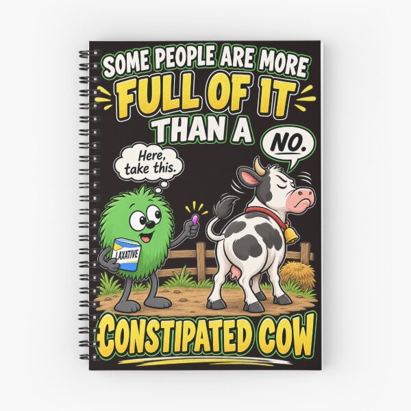 Item preview, Some People are More Full of It than a Constipated Cow designed and sold by TheThinglings.