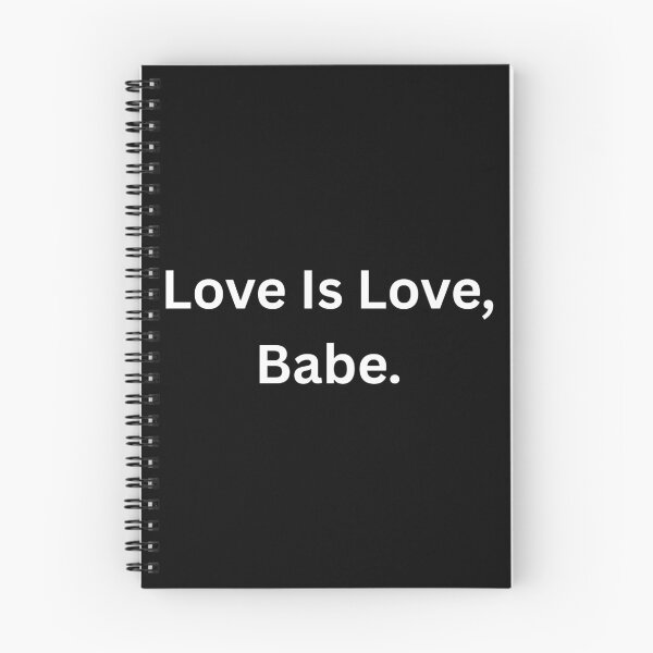 Item preview, Love Is Love, Babe. - White Text designed and sold by Prideful-Koala.