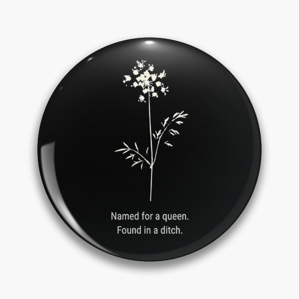 Item preview, Named for a Queen. Found in a Ditch. — Queen Anne’s Lace Botanical Humor designed and sold by The Snarky Ph.D.: A Study in Botanicals .