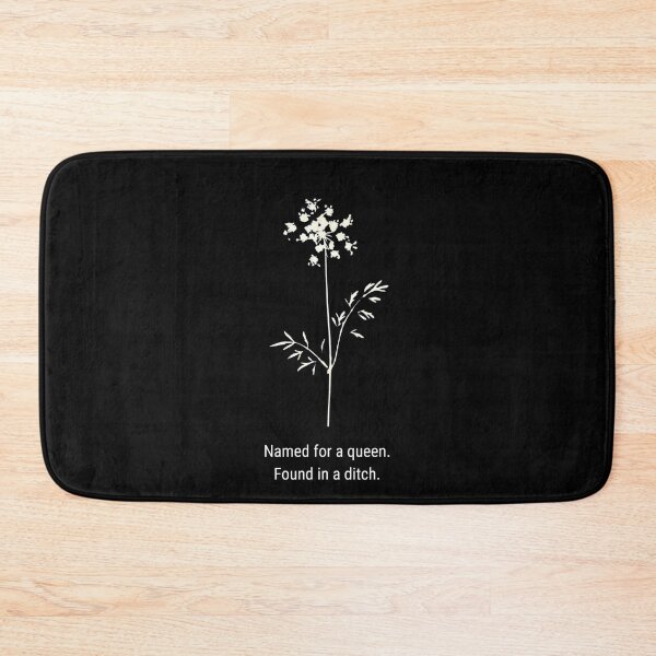 Item preview, Named for a Queen. Found in a Ditch. — Queen Anne’s Lace Botanical Humor designed and sold by The Snarky Ph.D.: A Study in Botanicals .