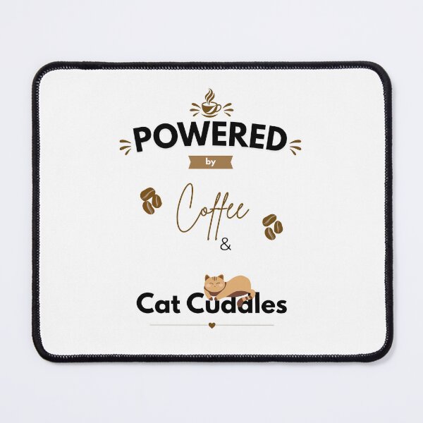 Item preview, Powered By Coffee and Cat Cuddles designed and sold by PawFitt.