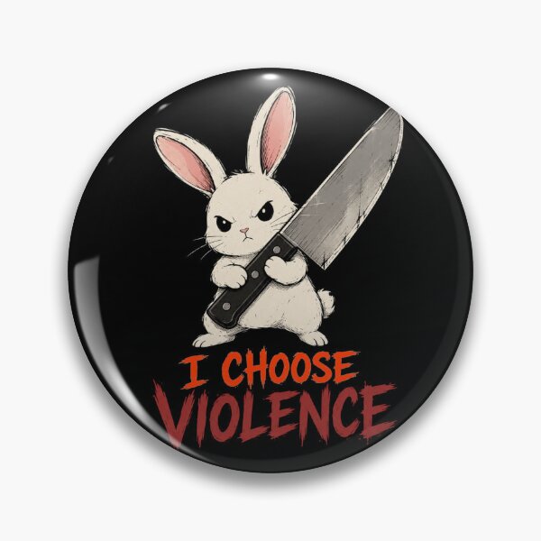 Item preview, I Choose Violence Bunny  designed and sold by TheEndDesign.