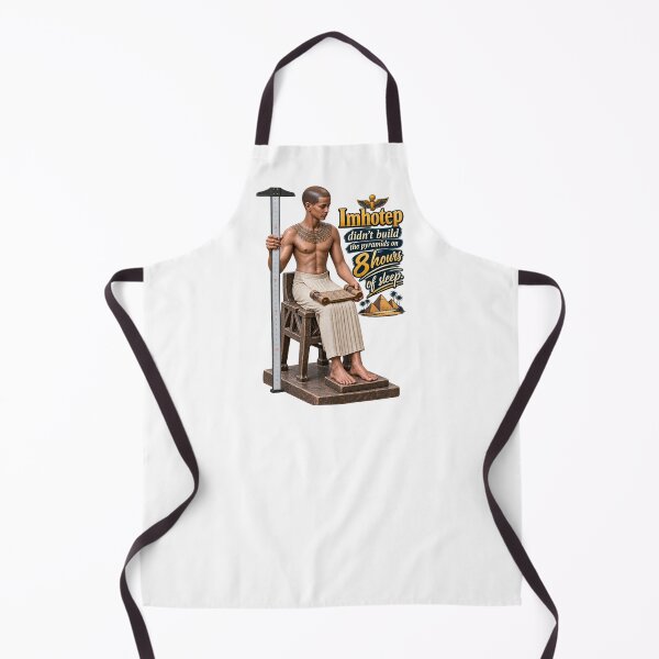 Item preview, Imhotep Didn't Build The Pyramids On 8 Hours Of Sleep designed and sold by TuyaArts.