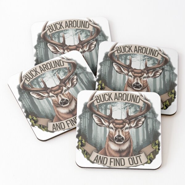 Item preview, Buck Around And Find Out Deer Hunting. designed and sold by BaddieNz.